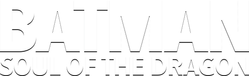 Бэтмен: Душа дракона